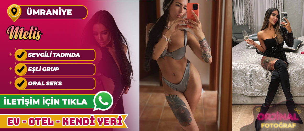 ÜMRANİYE ESCORT MELİS